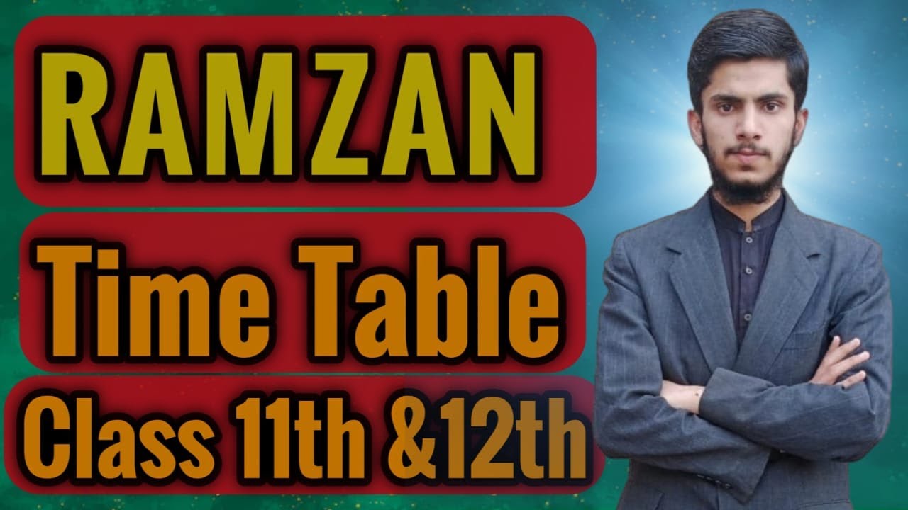 Class 11th&12th 🔥||Ramzan Study Time Table 2025 || Board Exams 2025|Abdullah Mughal