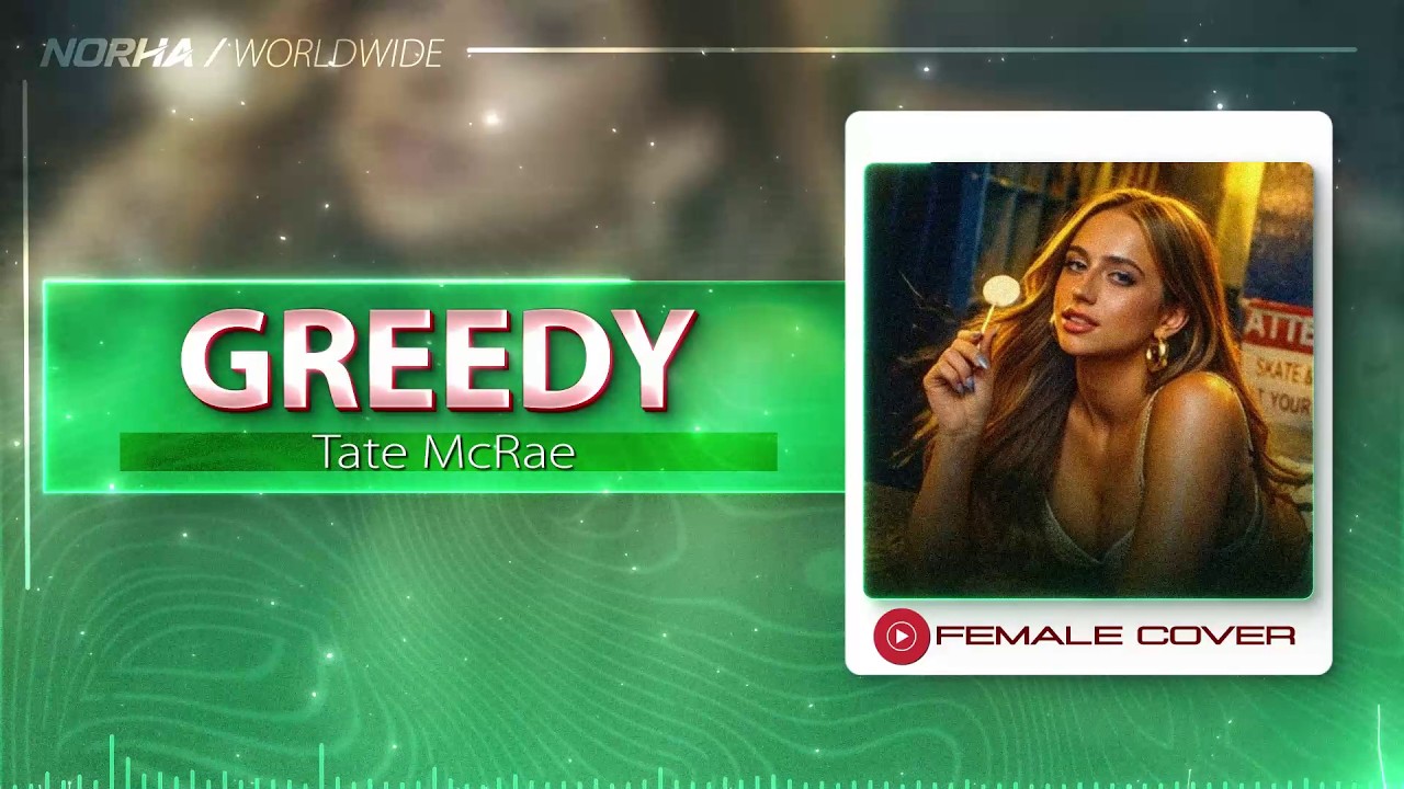 Greedy | Female Cover By @norha_germany | Tate McRae