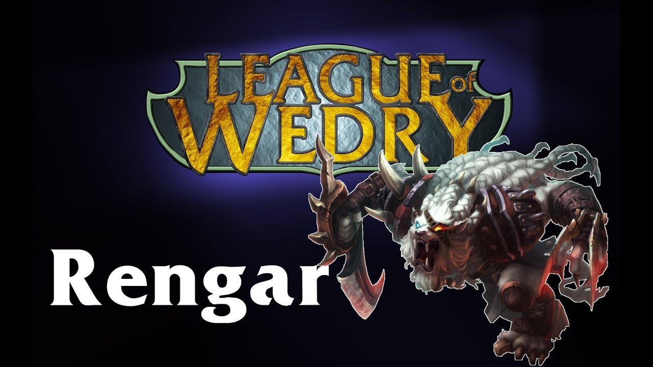 League of Wedry - Champion Marathon - Rengar