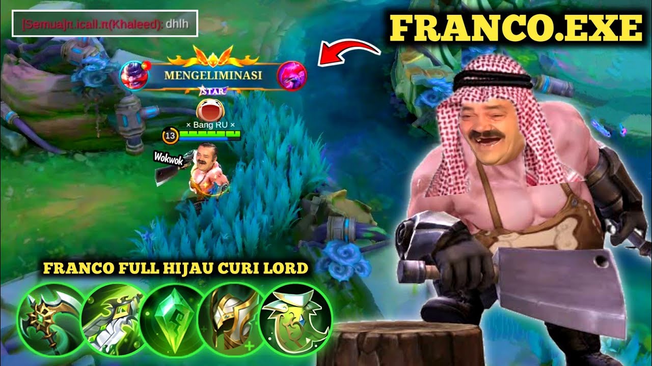 FRANCO.EXE || FRANCO FULL HIJAU CURI LORD
