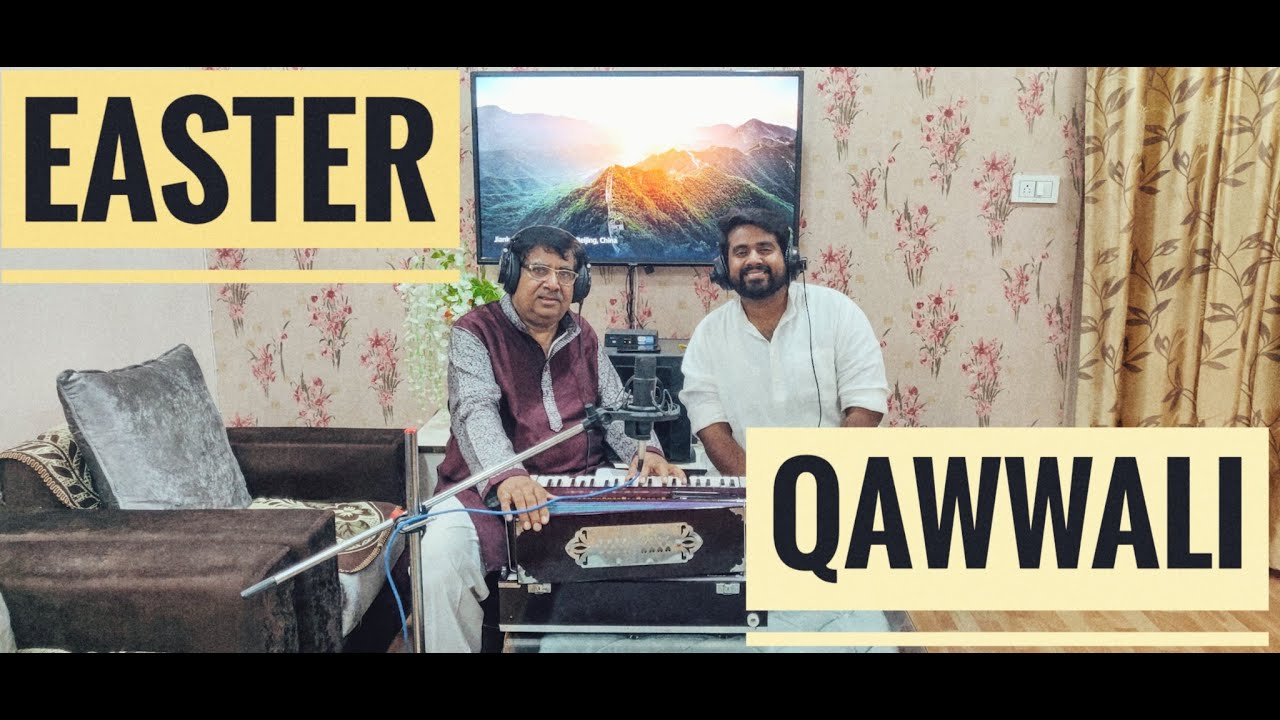 EASTER QAWWALI - 