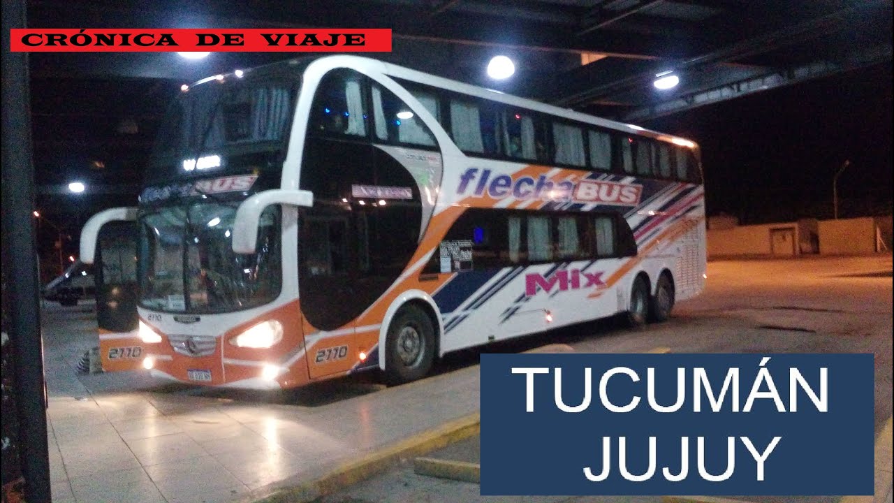 CRÓNICA DE VIAJE | TUCUMÁN - JUJUY (FlechaBUS 2770)