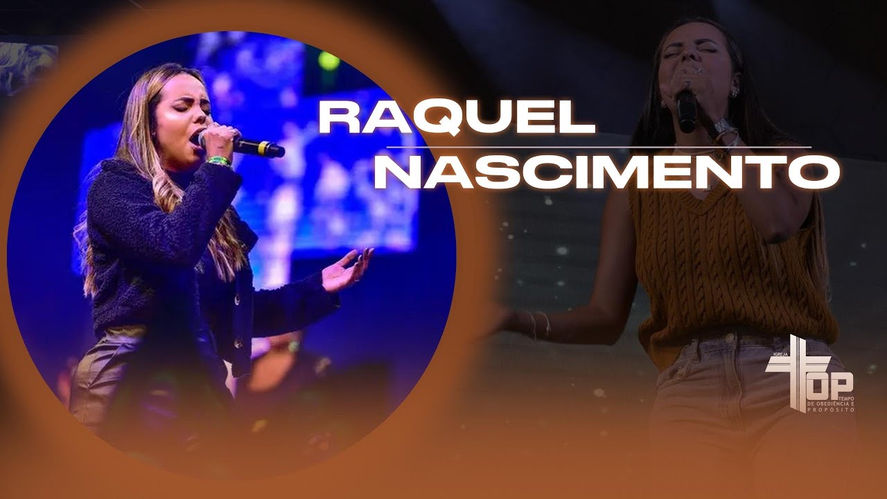 RAQUEL NASCIMENTO  ||  CONGRESSO JOVENS  ||  IGREJA TOP