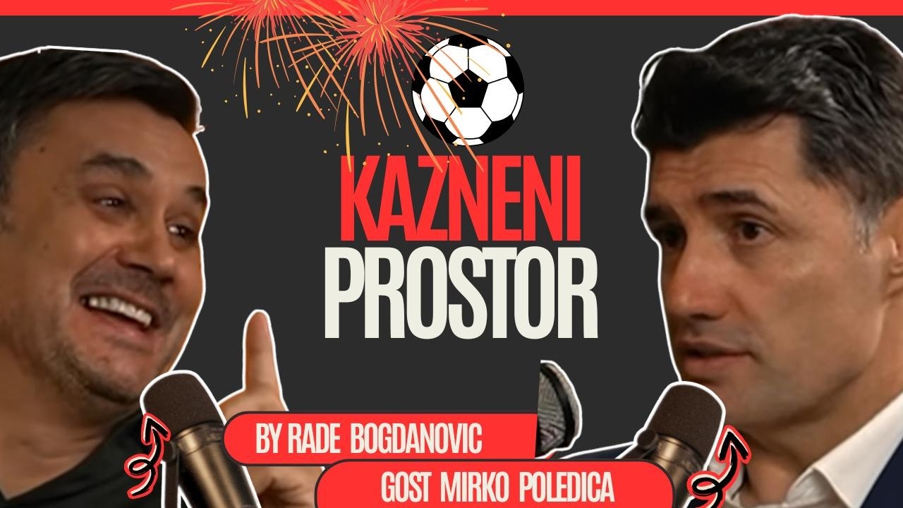 Kazneni Prostor 001: Rade Bogdanović i Mirko Poledica