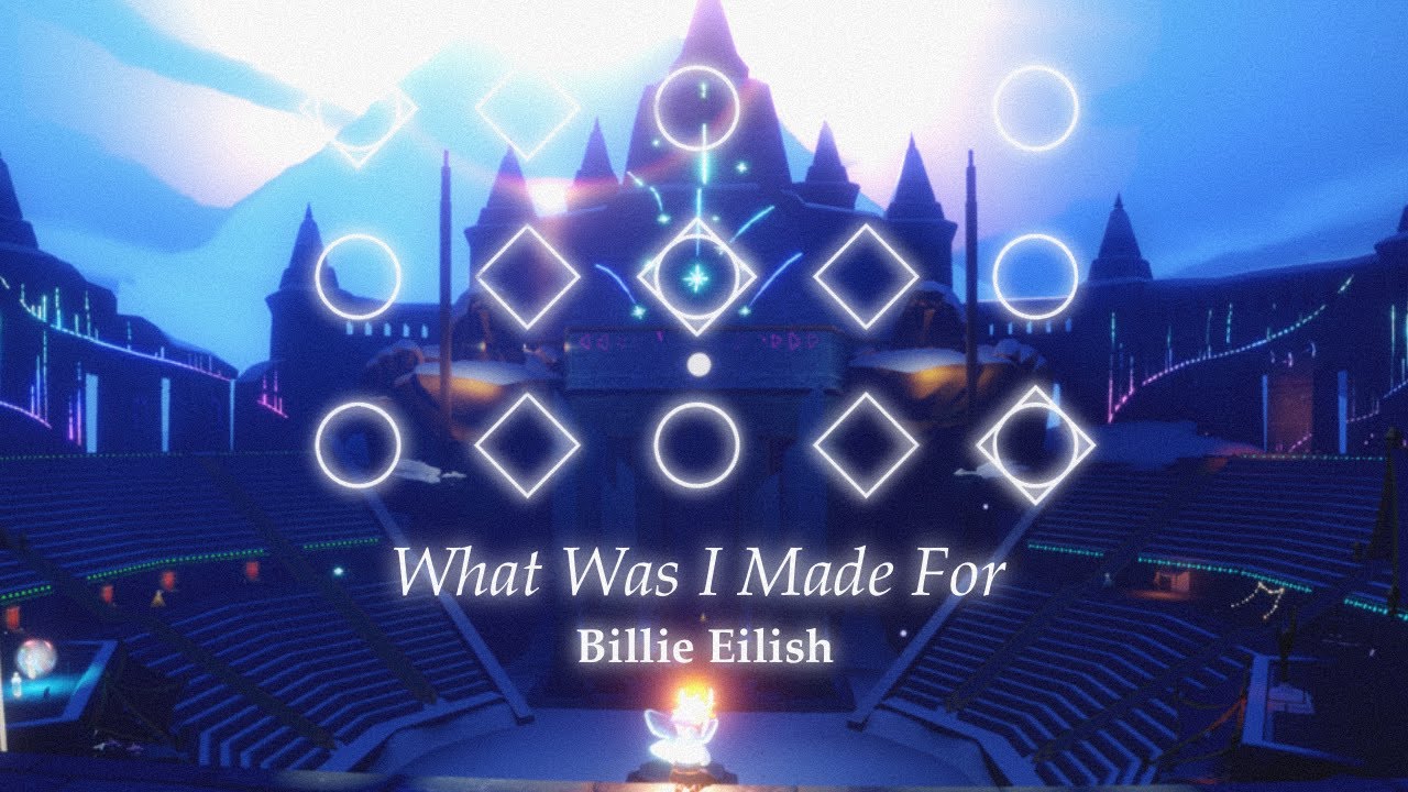 What was I made for - Billie Eilish | Sky: Children Of The Light