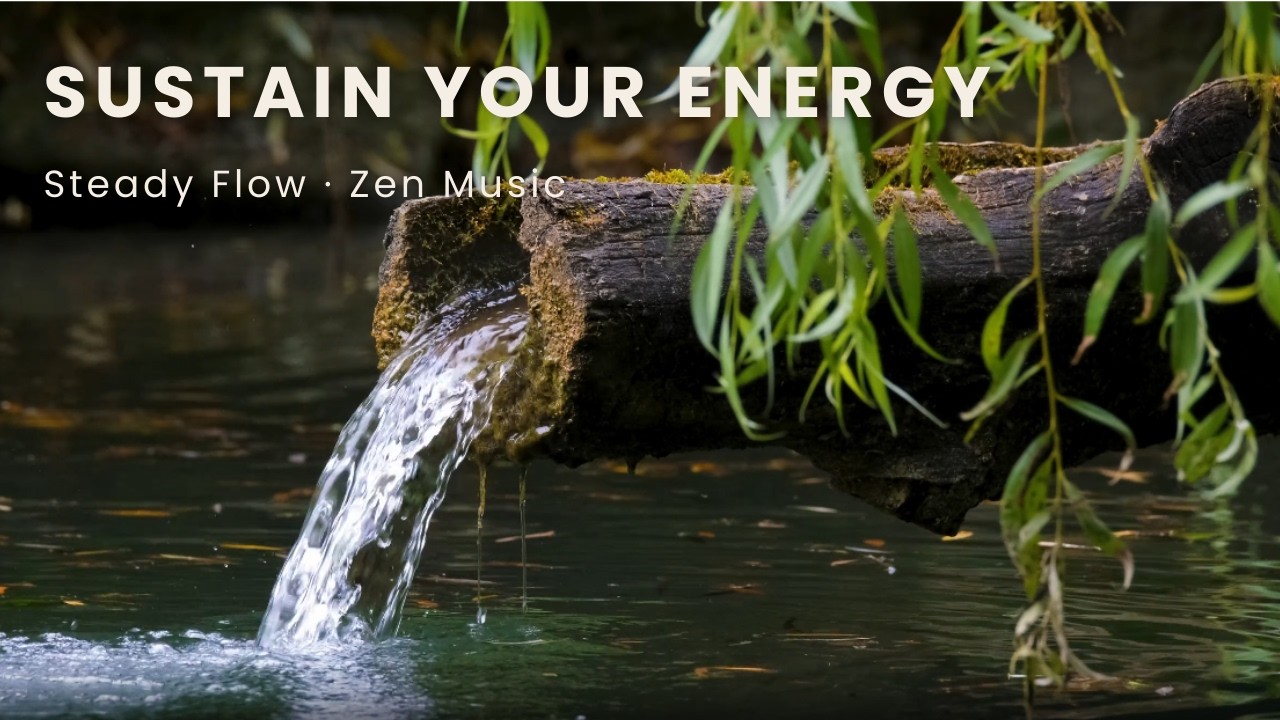 Sustain Your Energy 🌿 Steady Flow | Zen Japanese Music