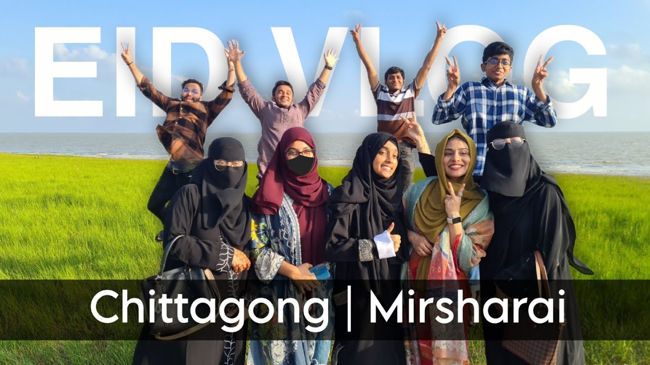 EID VLOG ¦ CHITTAGONG