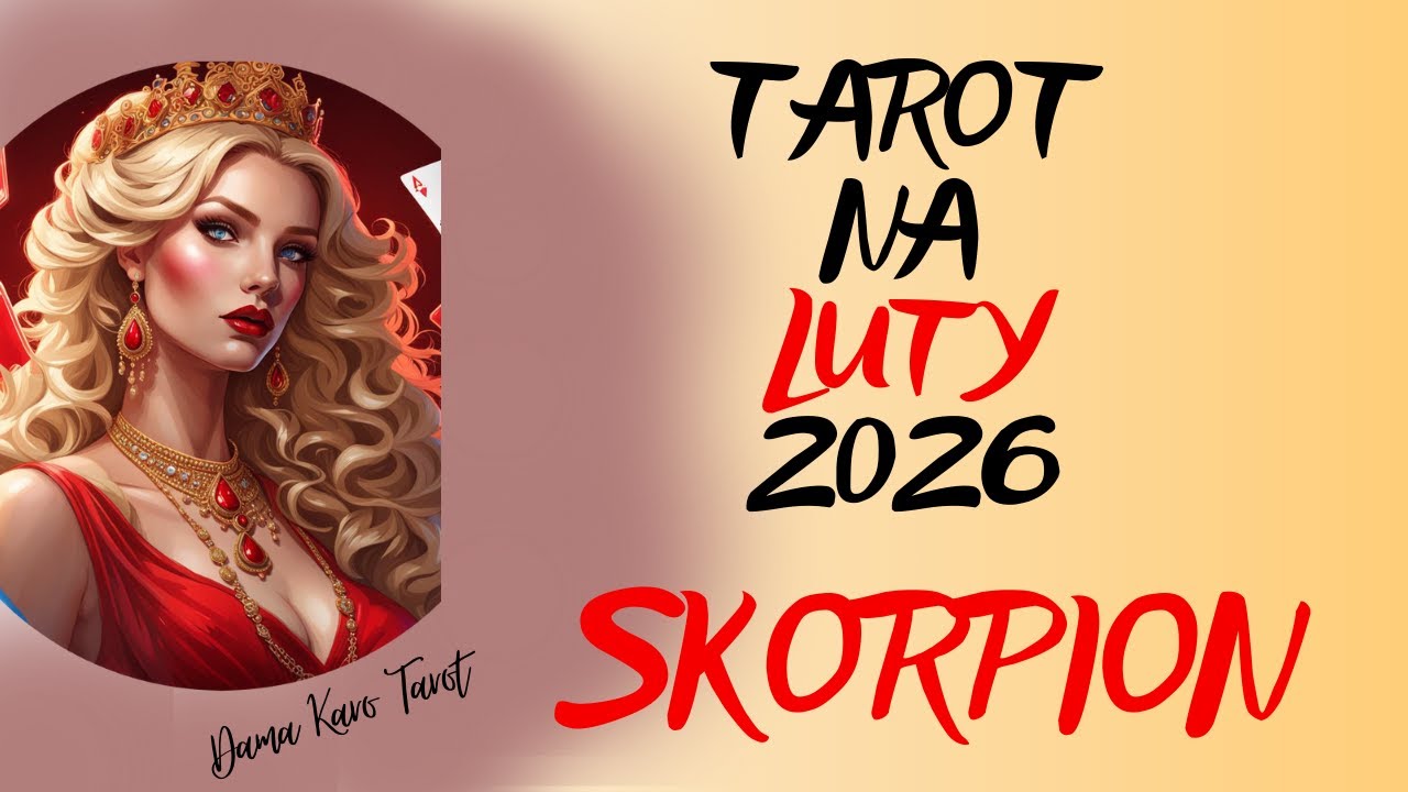SKORPION ♏️ Tarot na LUTY 2026 ✨ Wybacz to co było złe, miłość jest najważniejsza 🔮☺️