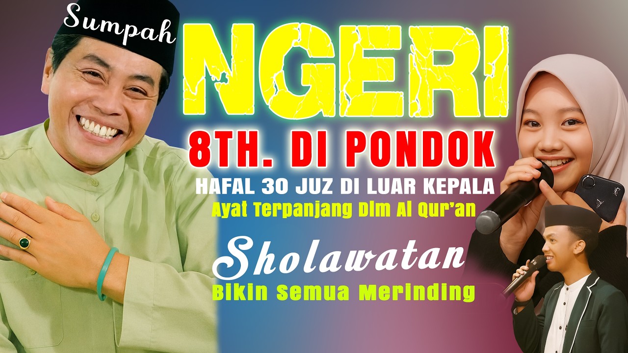 Ngeri cantik imut 8 th di pondok hafal 30 juz sholawatan bikin merinding, kh.anwar zahid