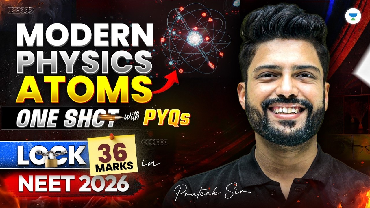 NEET 2026 Physics |  Modern Physics | Atoms One Shot with PYQs | Prateek Jain