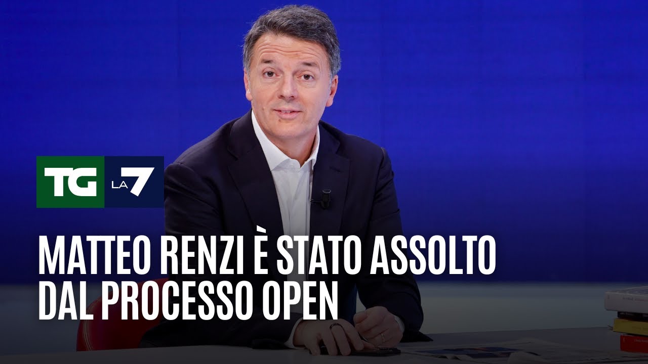 Matteo Renzi assolto  dal processo open