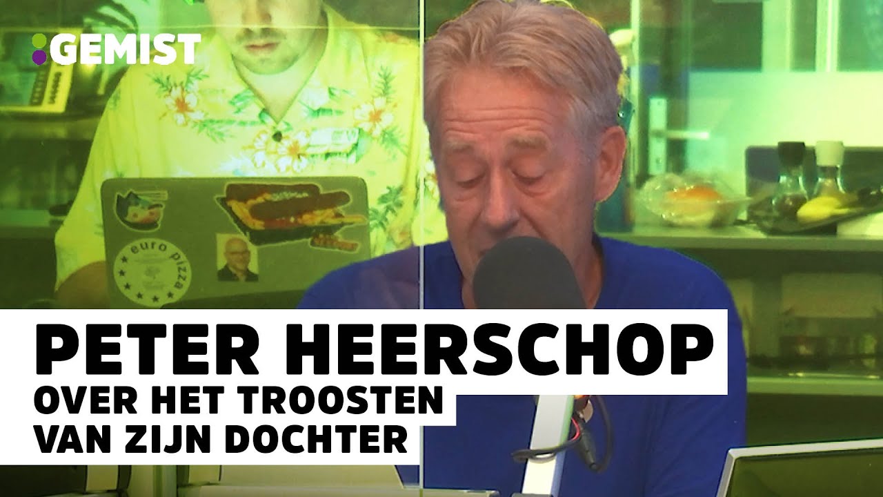 'Een DOCHTER van 24 zien HUILEN, dat kan NIET' | De Week Van Peter