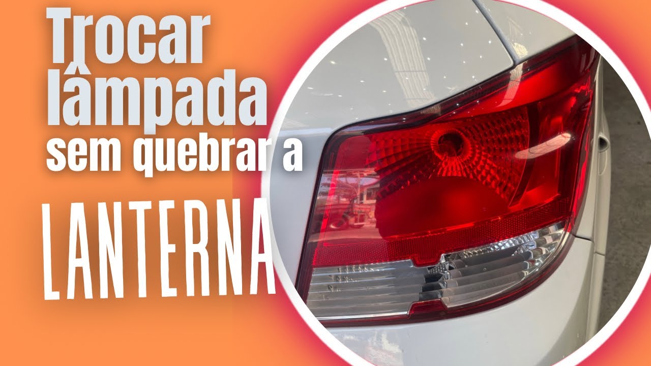 Aprenda como trocar lâmpada da lanterna do Onix