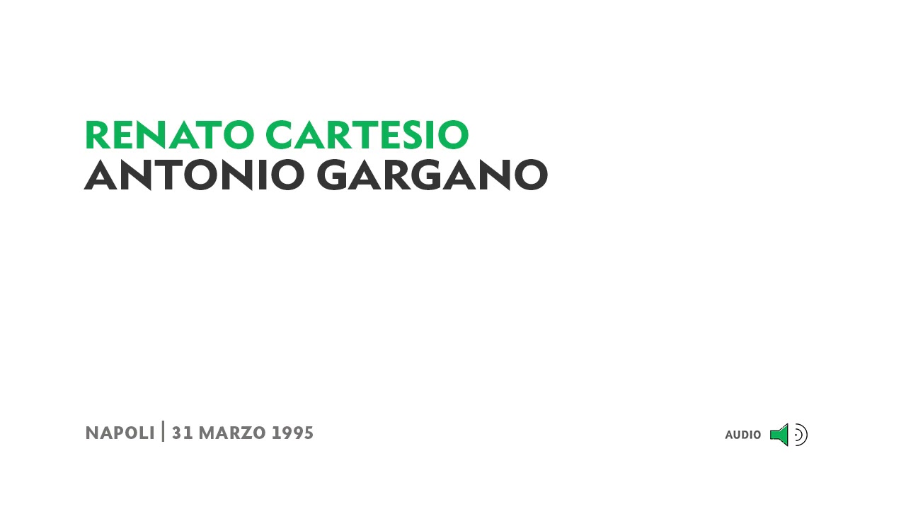 Antonio Gargano - Renato Cartesio