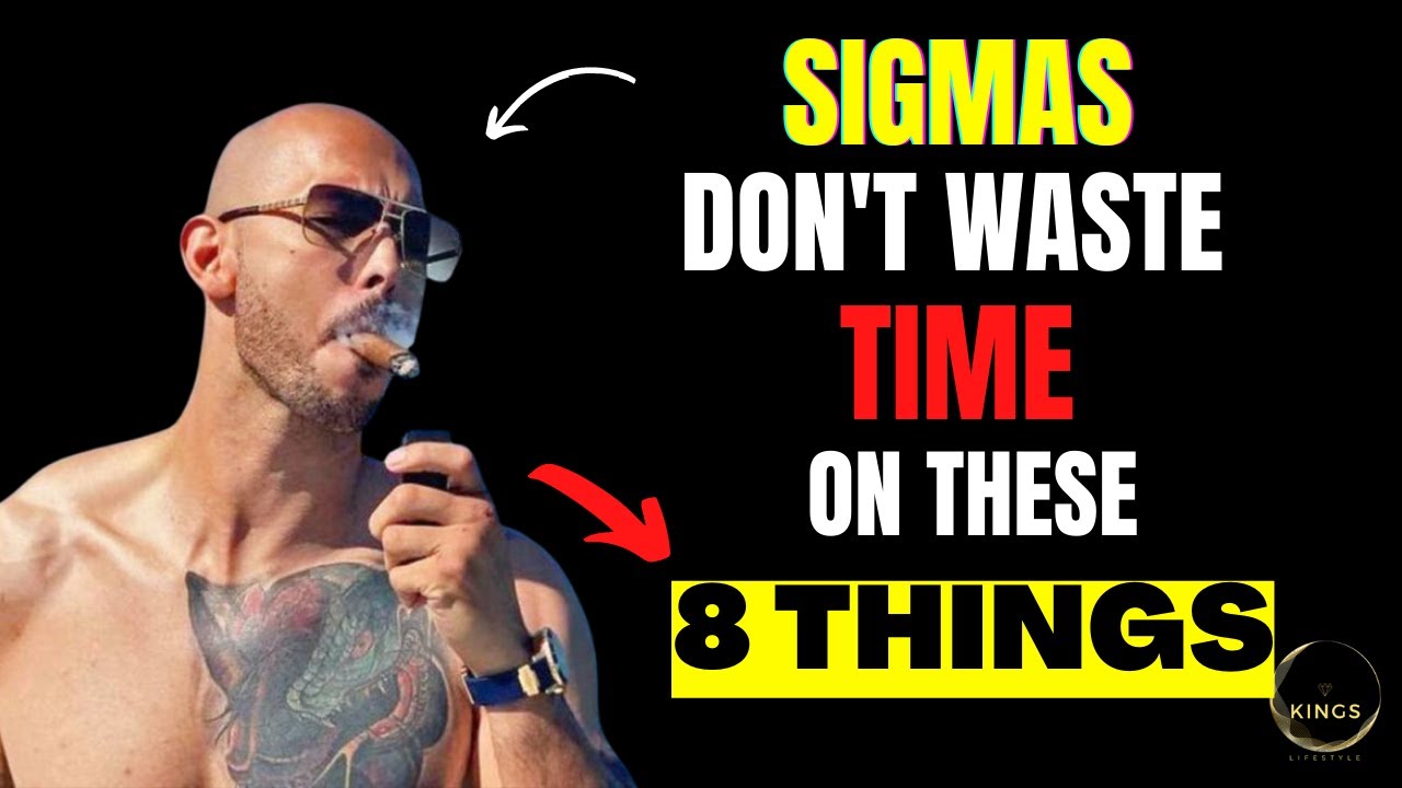 Sigma Males Don't Waste Their Time On These 8 Things