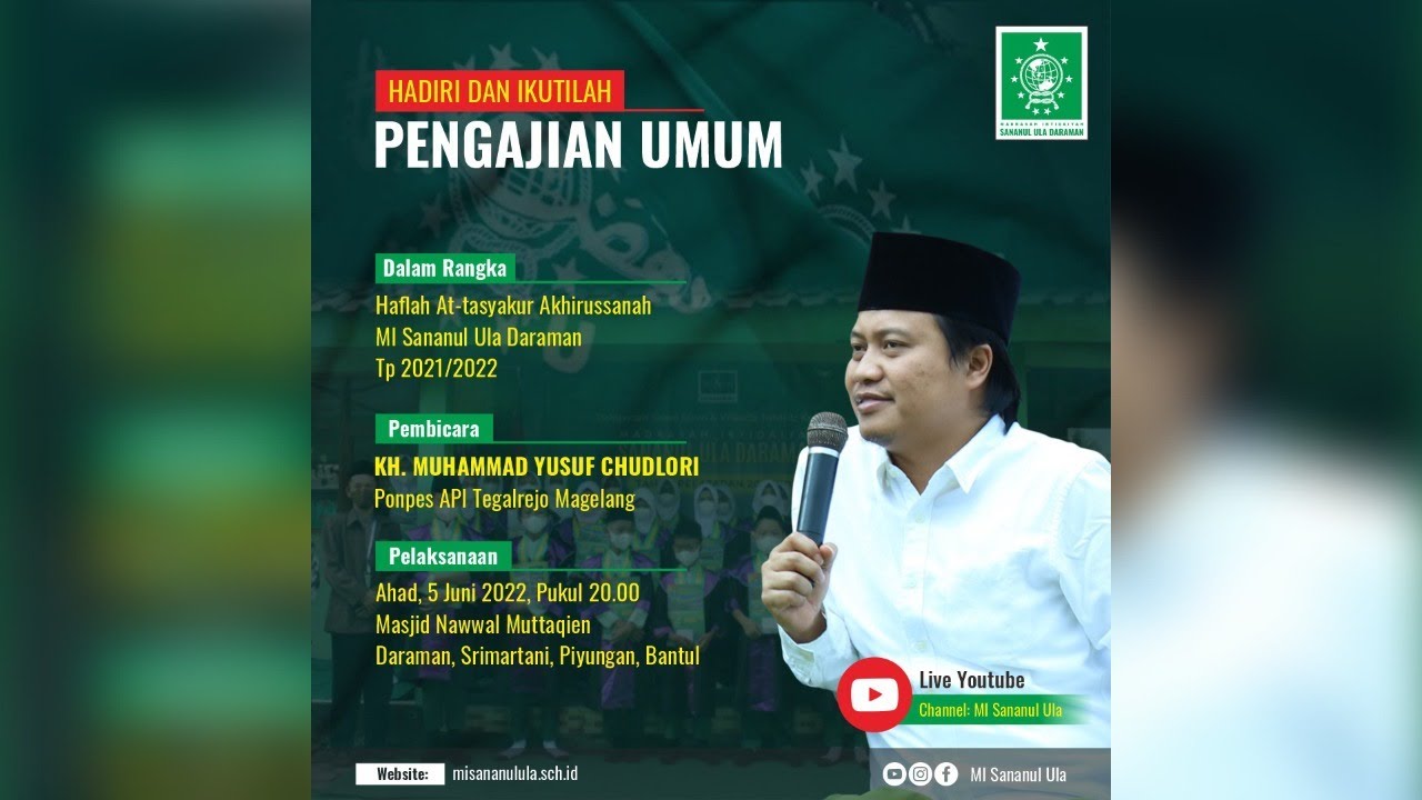Haflah At-tasyakur Akhirussanah (MI Sananul Ula Daraman) TP 2021/2022 - KH Muhammad Yusuf Chudlori