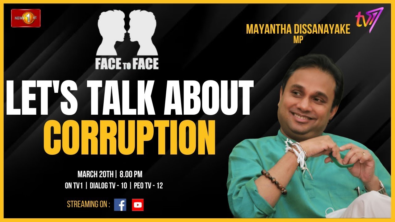 Face to Face | Mayantha Dissanayake | Let's Talk About Corruption