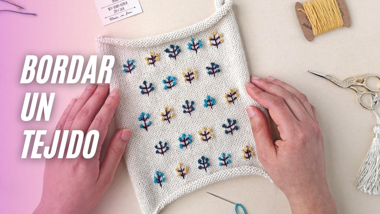 Una forma muy fácil de bordar un tejido 🌸 | Transforma tu ropa con bordado
