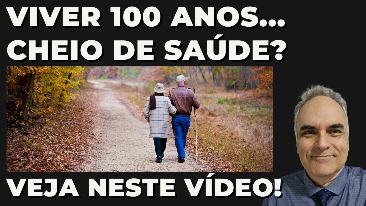 Para viver até 100 anos com saúde! Vê este vídeo!