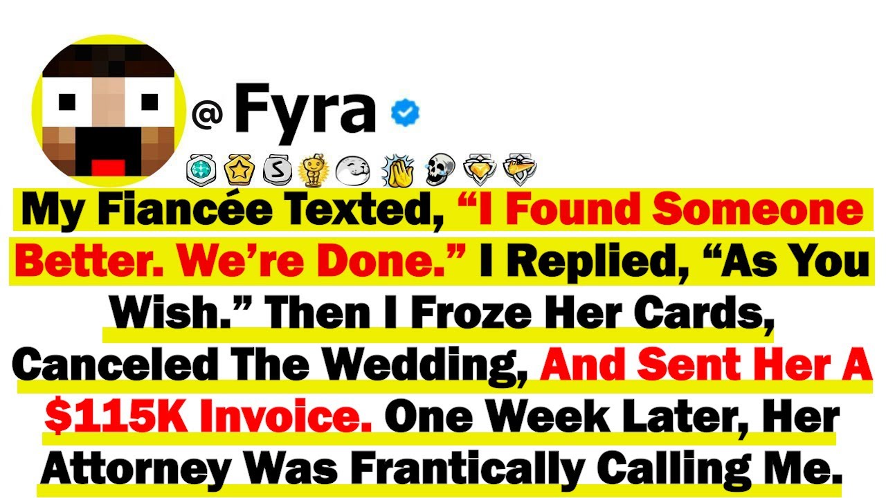 My Fiancée Texted, “I Found Someone Better-We’re Done ” I Replied, “As You Wish” Then I Froze Her...