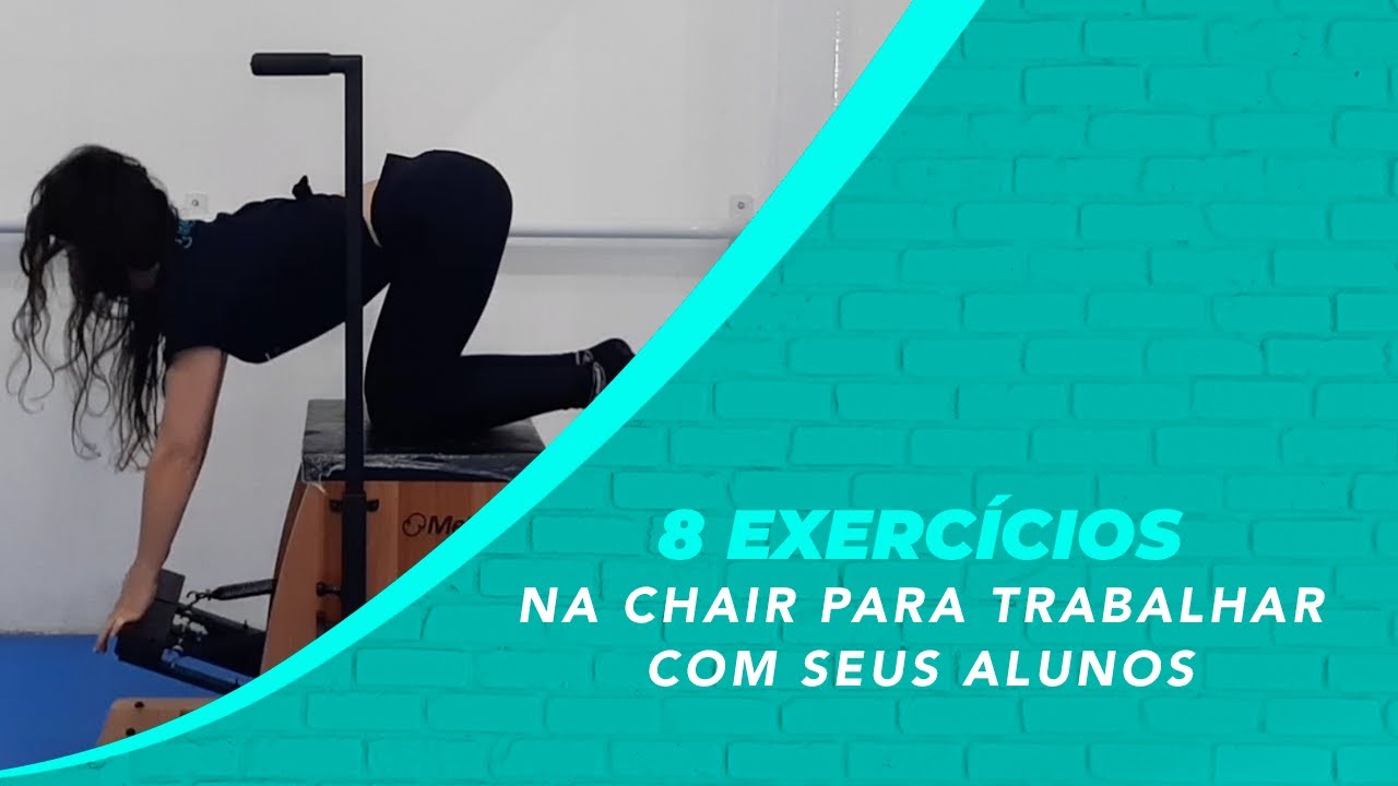 8 exercícios na Chair que você DEVE trabalhar com seus alunos