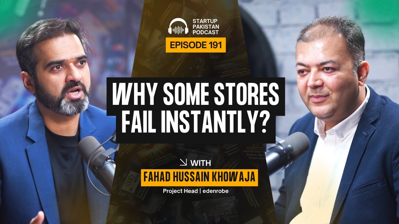 Why Some Stores Fail Instantly? | Fahad Hussain Khowaja, Project Head edenrobe | Podcast #191