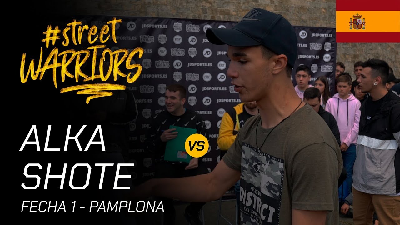 OCTAVOS - ALKA VS SHOTE - STREET WARRIORS PAMPLONA