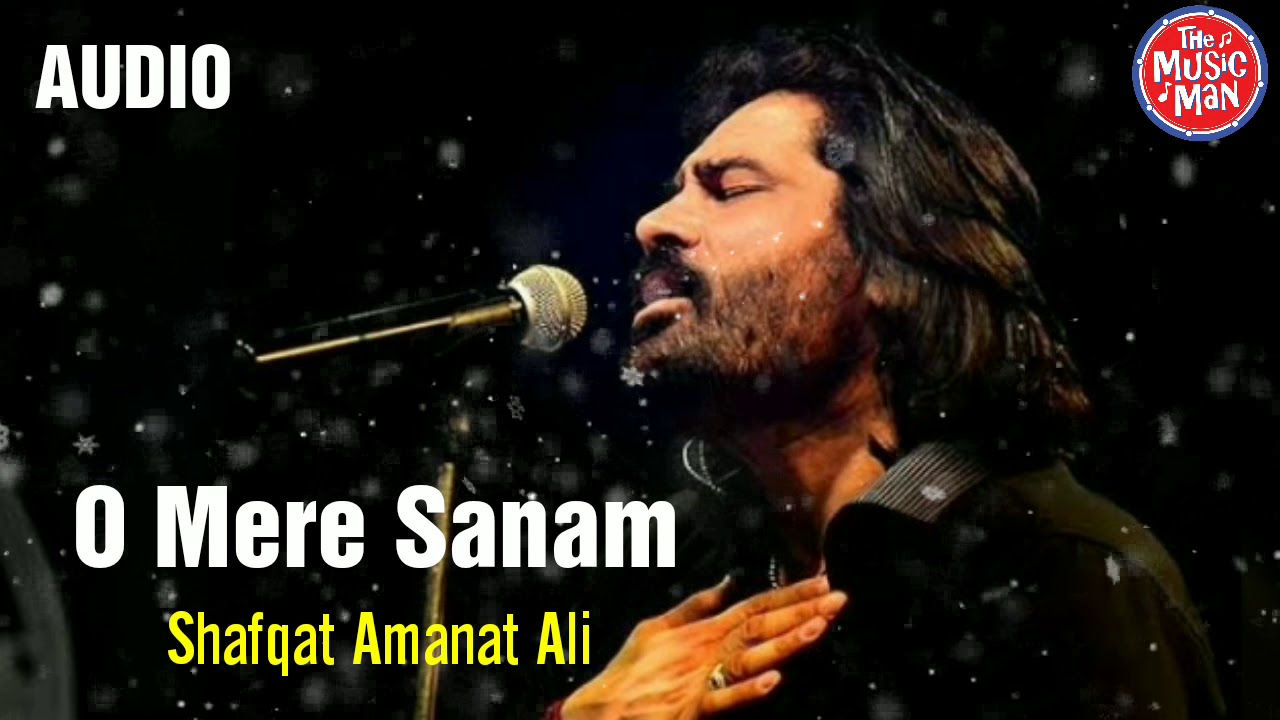 O Mere Sanam || Sad Song || Shafqat Smanat Ali,