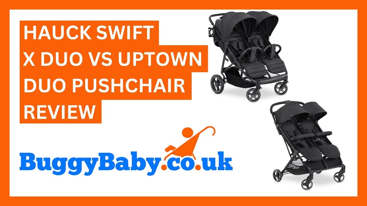 Hauck Swift X Duo vs Hauck Uptown Duo Pushchair Review