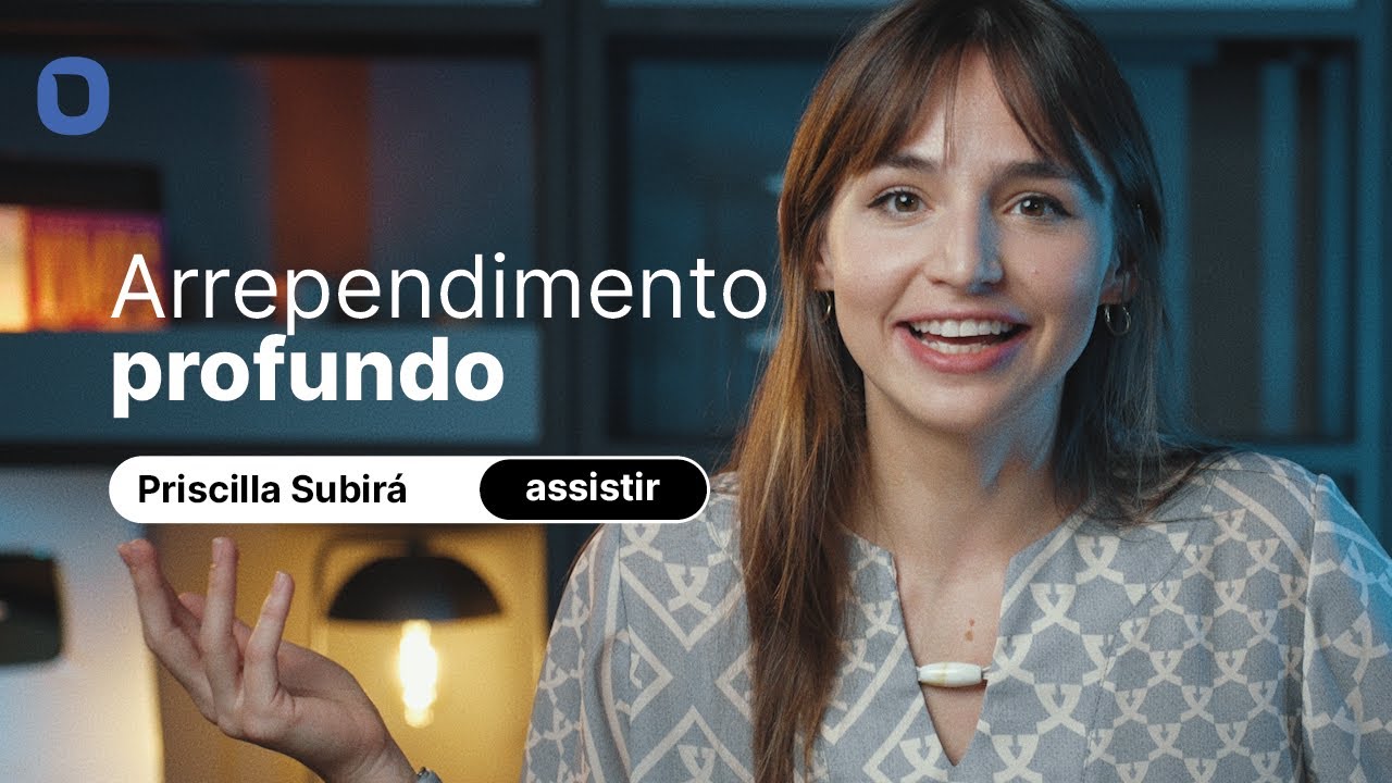 Priscilla Subirá - ARREPENDIMENTO PROFUNDO