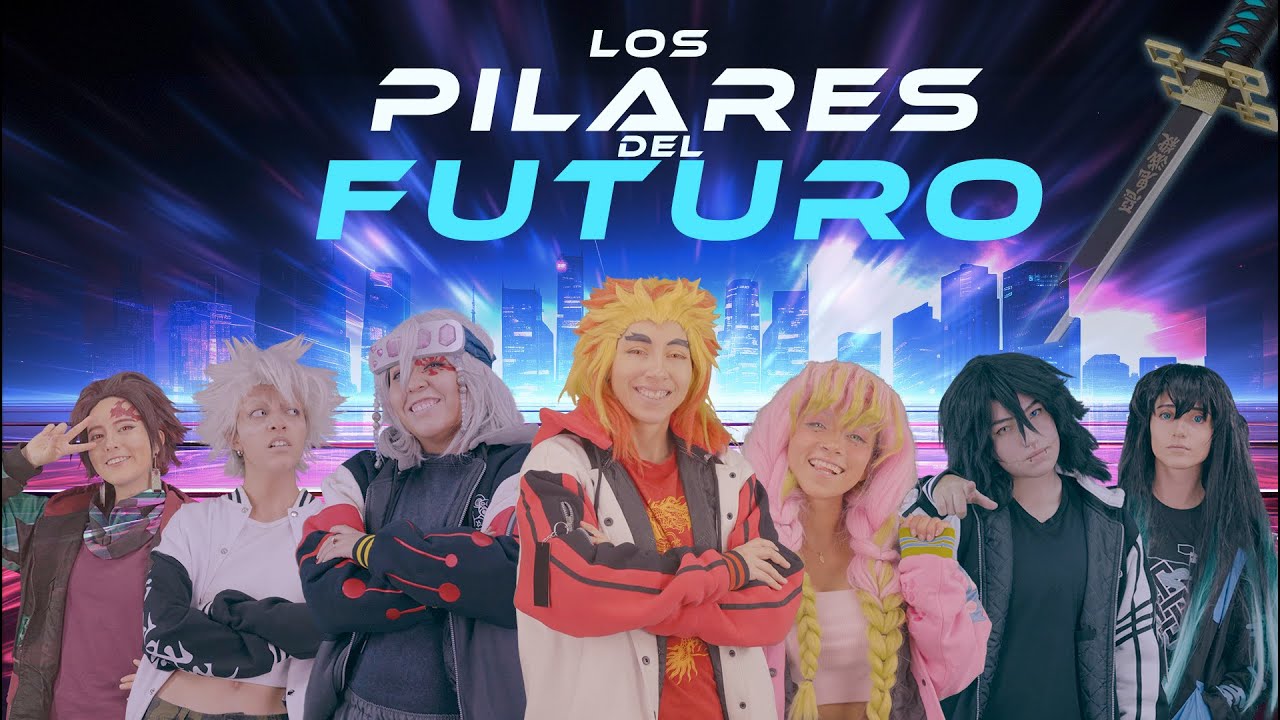Los PILARES del FUTURO- Nueva serie de videos!【KNY/ COSPLAY】