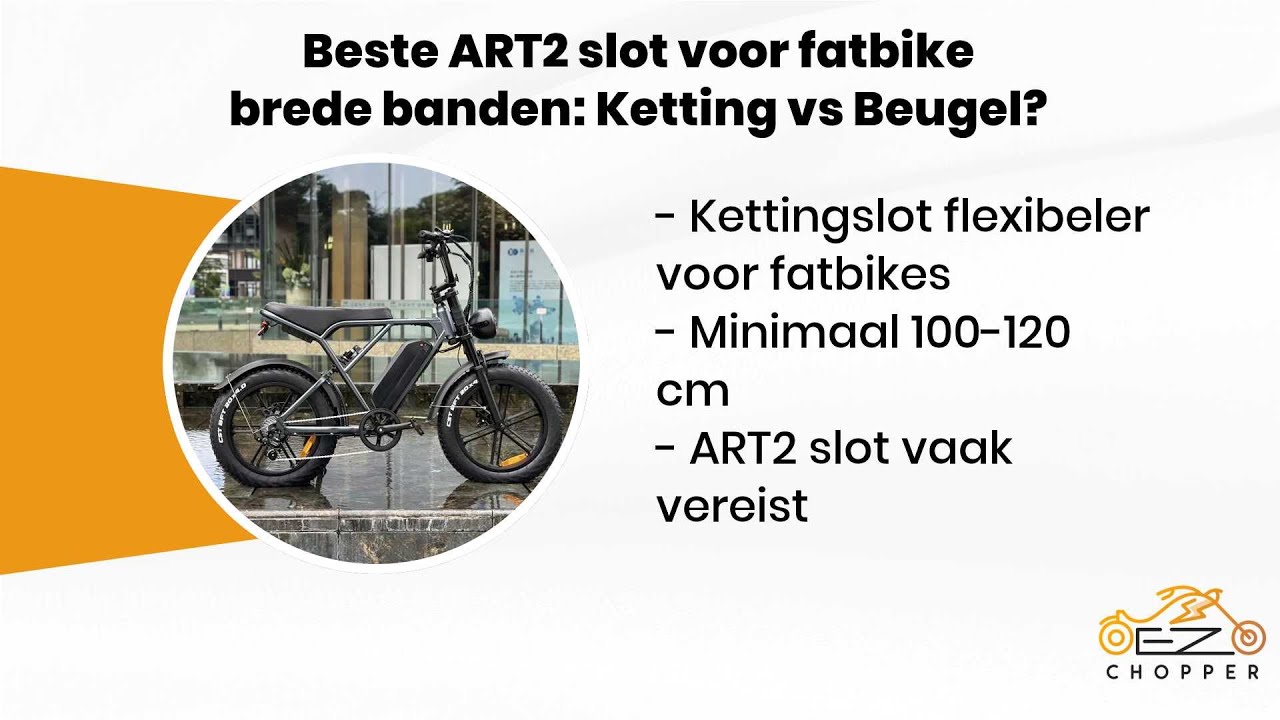 Beste ART2 slot voor fatbike brede banden: Ketting vs Beugel?