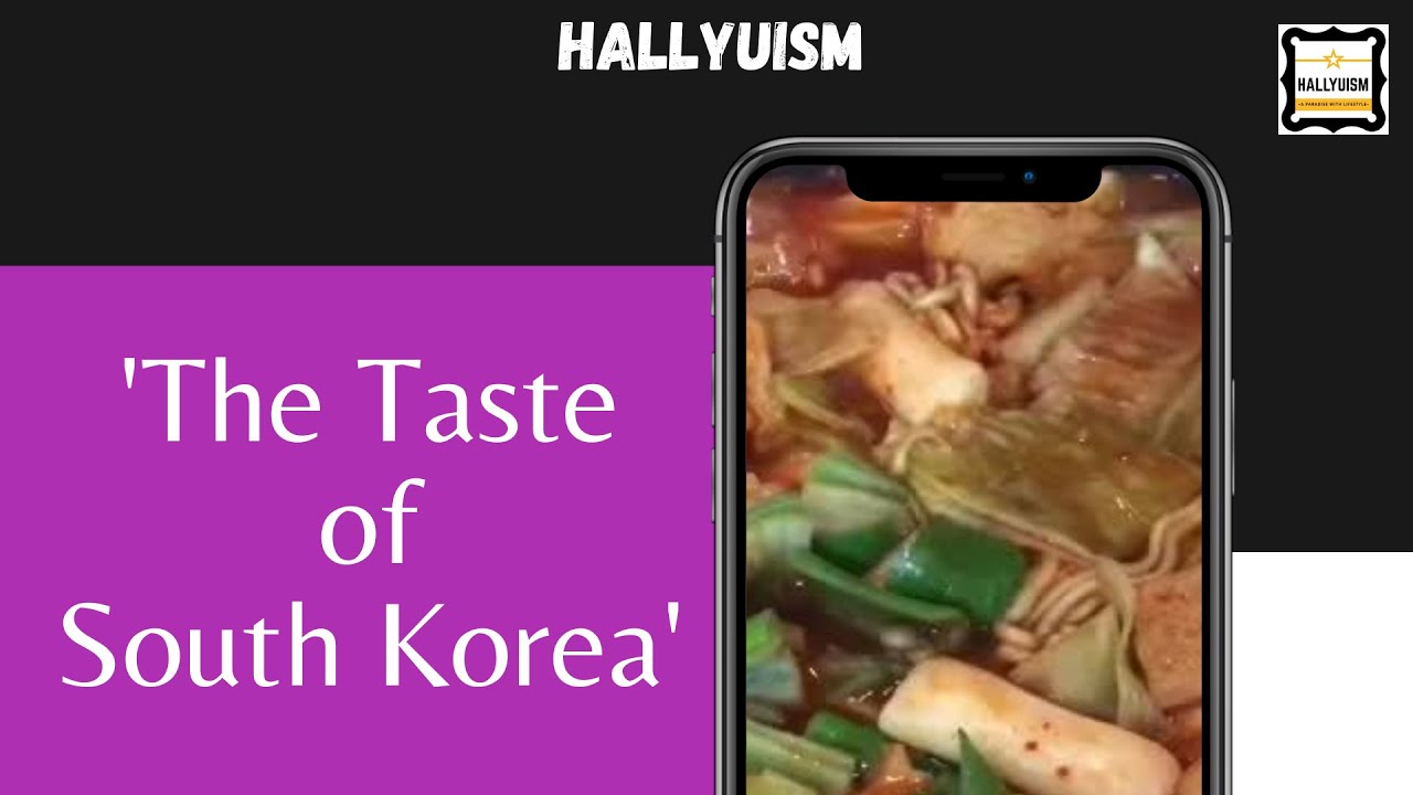 The Taste of South Korea | Hallyuism