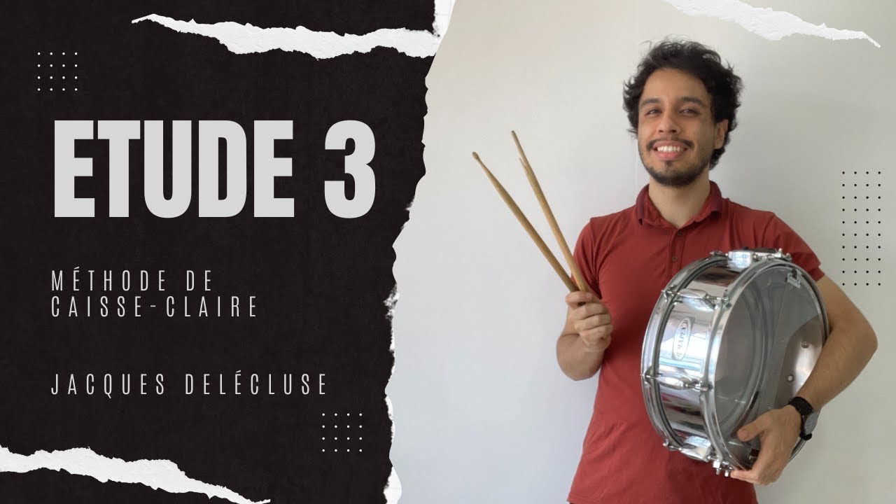 ▶ Jacques DELÉCLUSE - Méthode de CAISSE-CLAIRE - Etude 3