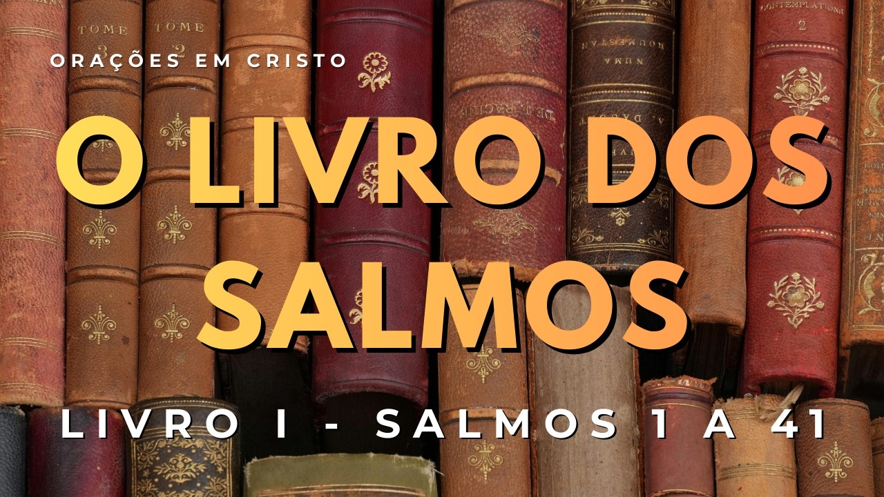 O Livro dos Salmos (1 ao 41) Completo | Narração Suave para Acalmar a Alma