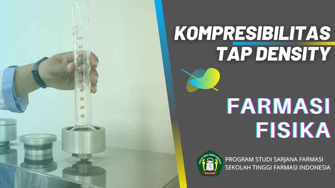 KOMPRESIBILITAS - TAP DENSITY | FARMASI FISIKA - STFI Bandung
