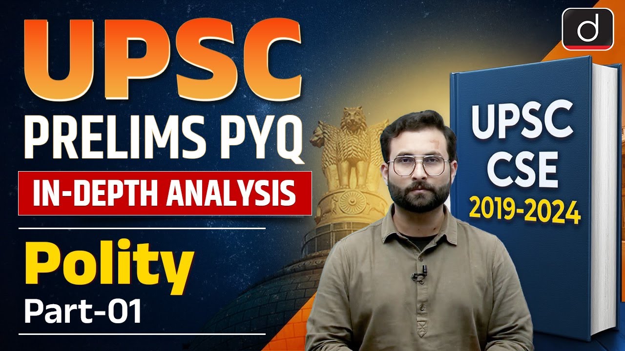 UPSC Prelims PYQ Analysis (2019-2024) | Polity | Part- I | Prelims 2025 | Drishti IAS English