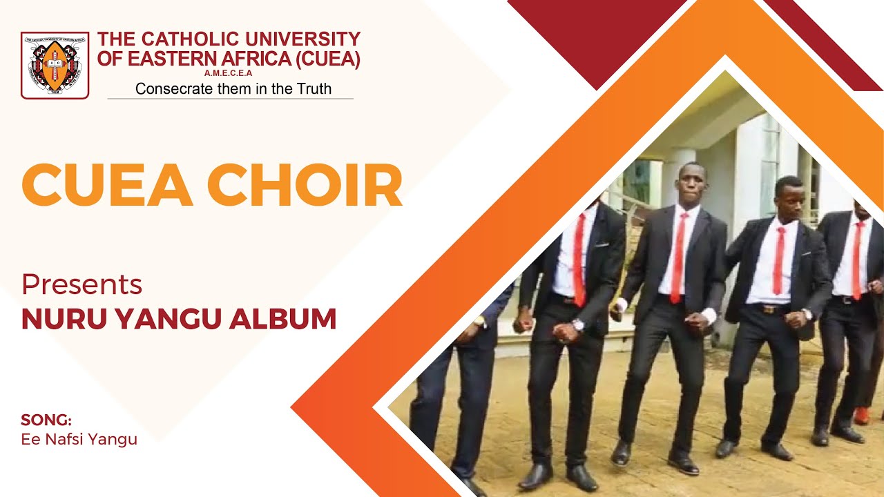 EE NAFSI YANGU | CUEA Choir
