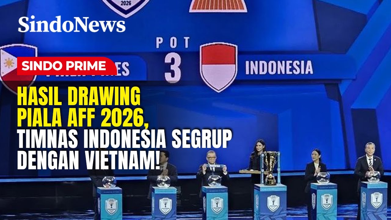 Hasil Drawing Piala AFF 2026, Timnas Indonesia Segrup dengan Vietnam! | Sindo Prime | 15/01