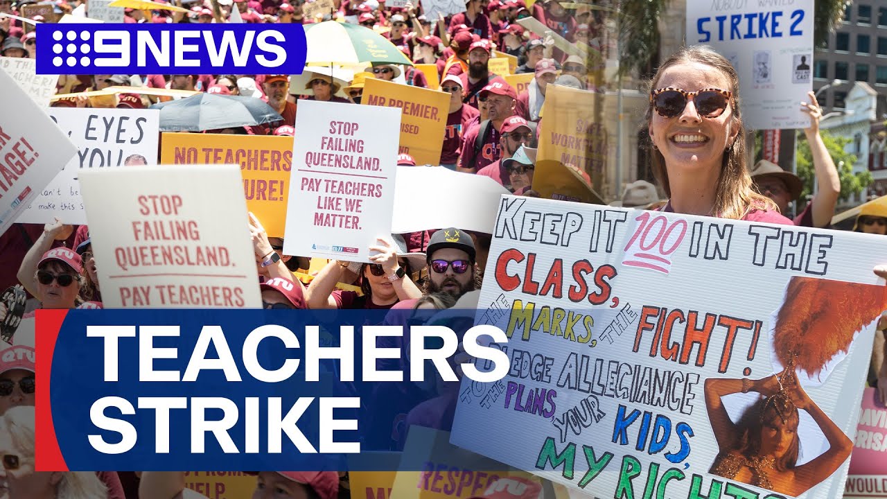 Tens of thousands of Queensland teachers have walked off the job | 9 News Australia