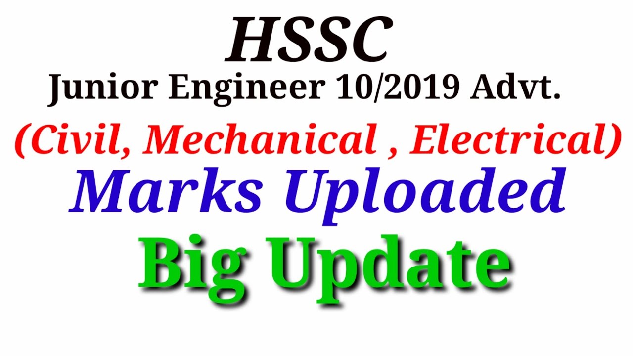 Hssc JE #Civil #Electrical #Mechanical 10/2019 Marks Uploaded and waiting list