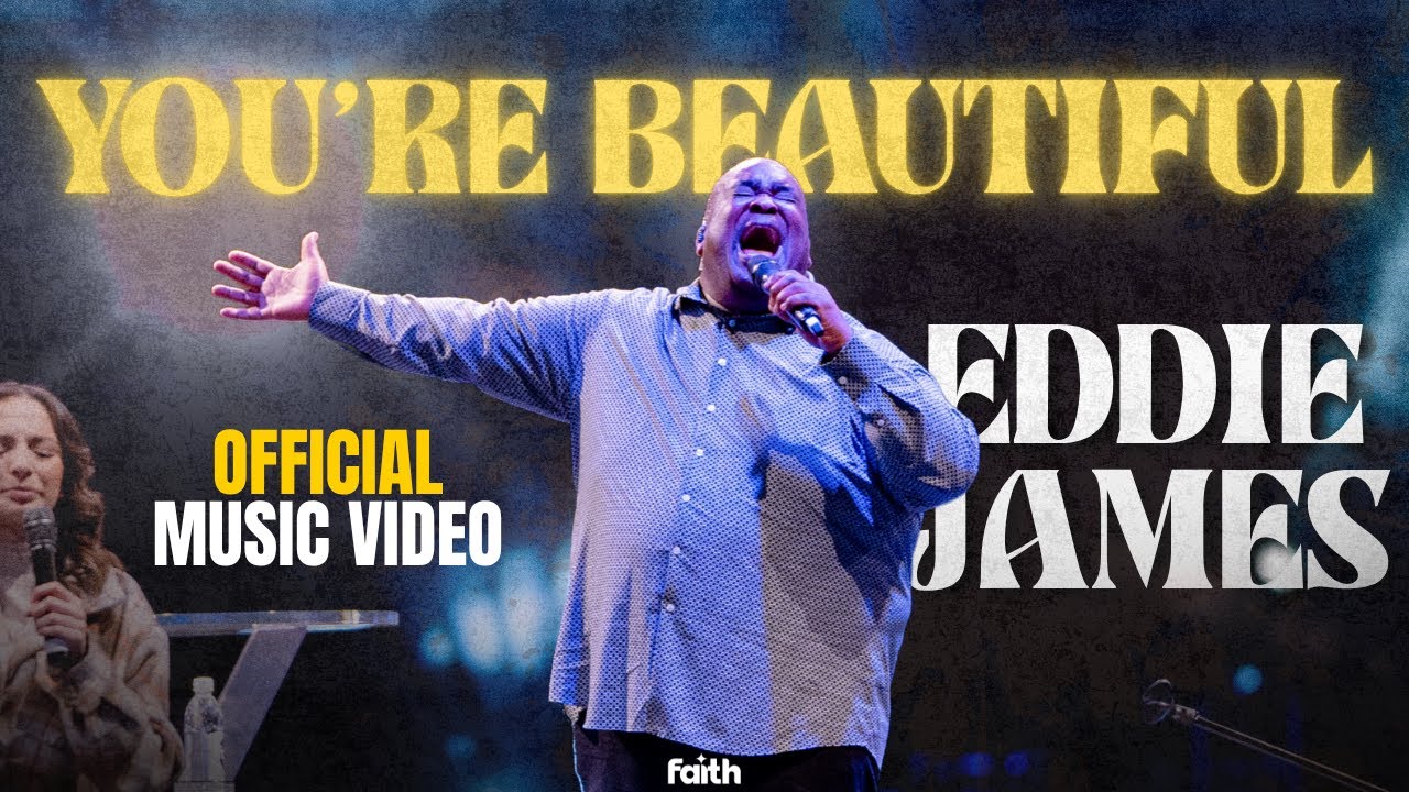 You're Beautiful (Official Music Video) Eddie James | MyFaithTV