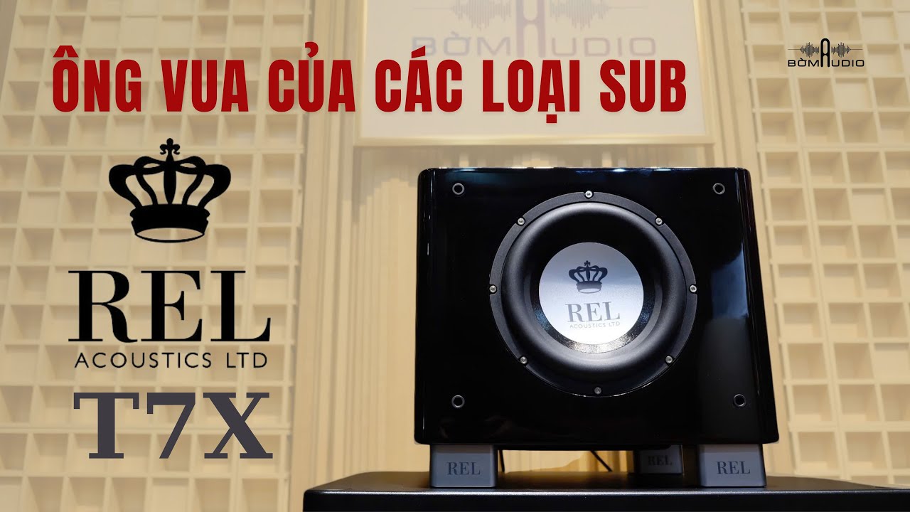 Ông Vua Của Các Loại Sub Thì Chất Âm Sẽ Như Thế Nào? SUBWOOFER REL T7X
