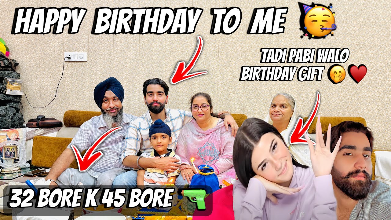 TADI PABI NE DITA BIRTHDAY GIFT 🤭|| PAPA MERE VIAH TE JRUR AYO 🤣 || 32 BORE K 45 BORE 🔫||GAGAN LALLY