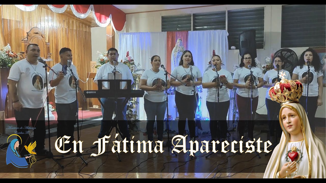 En Fátima Apareciste - Ministerio de Alabanza Católico Fe