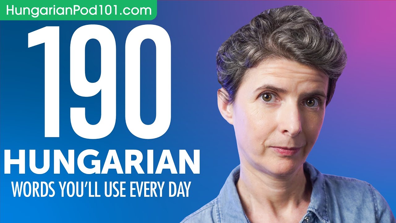 190 Hungarian Words You'll Use Every Day - Basic Vocabulary #59