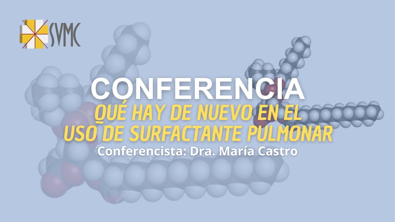 Qué hay de nuevo en el uso de Surfactante Pulmonar - SVMC
