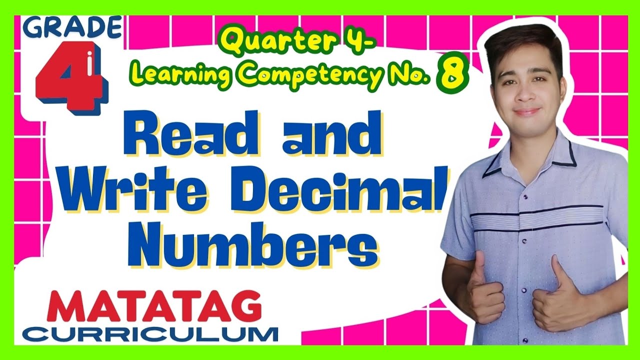 Read and Write Decimal Numbers Grade 4: Q4- Lesson 8 MATATAG Curriculum