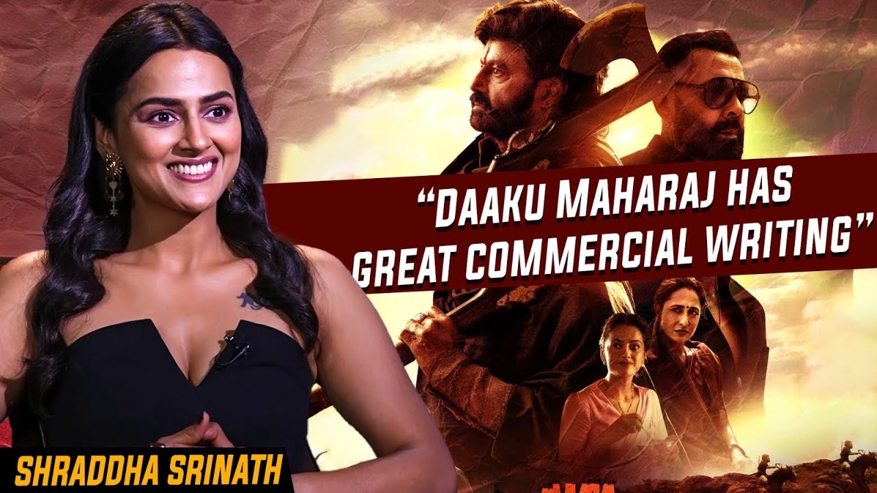 Shraddha Srinath Interview With Ram Venkat Srikar | Daaku Maharaaj