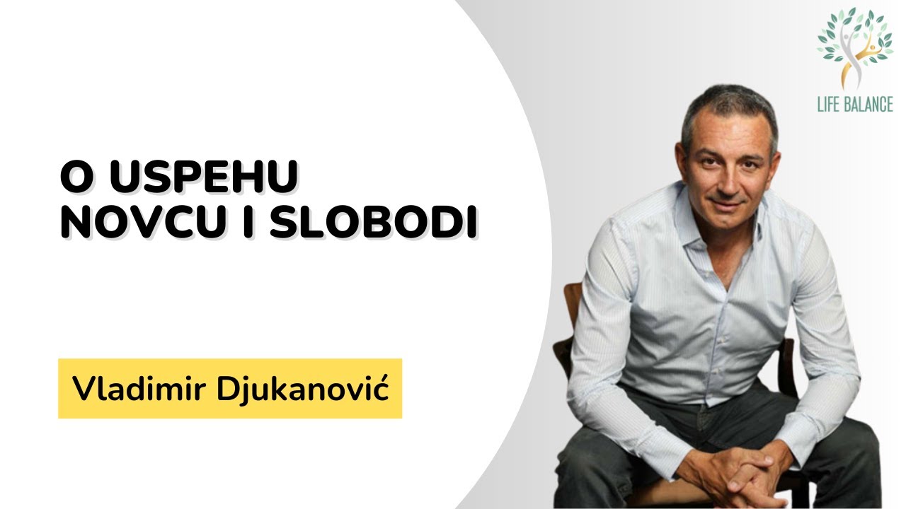 Vladimir Đukanović I O uspehu,novcu i slobodi